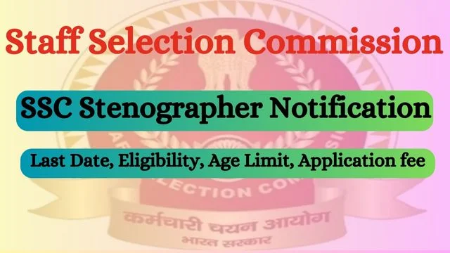 SSC Stenographer Notification