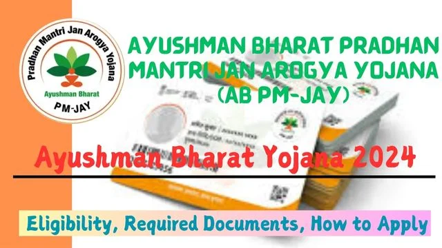 Ayushman Bharat Yojana 2024