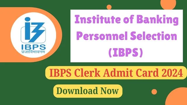 IBPS Clerk Admit Card 2024