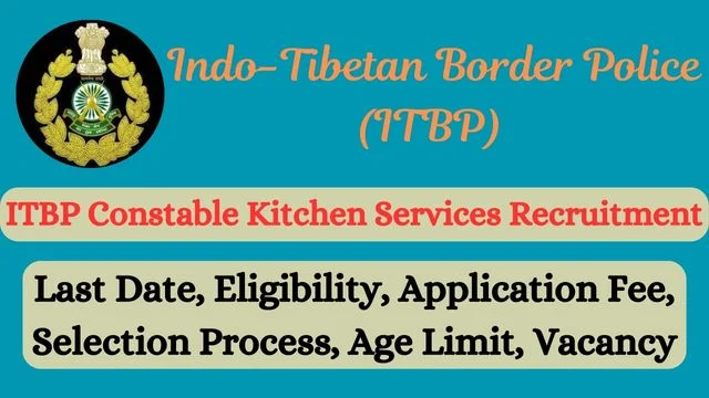 ITBP Constable Kitchen Services Recruitment