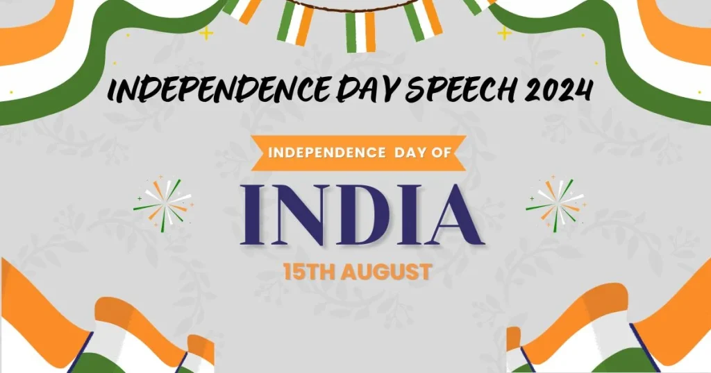 Independence Day Speech 2024