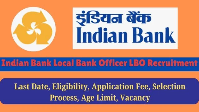 Indian Bank Local Bank Officer LBO Recruitment