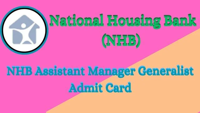 NHB Assistant Manager Generalist Admit Card