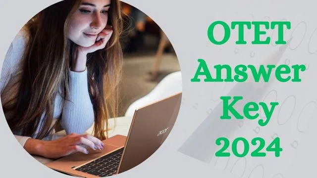 OTET Answer Key 2024