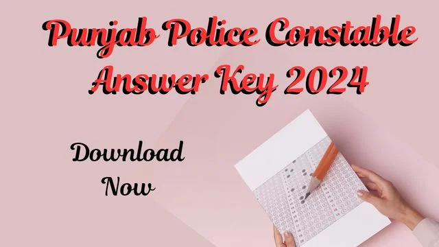 Punjab Police Constable Answer Key 2024