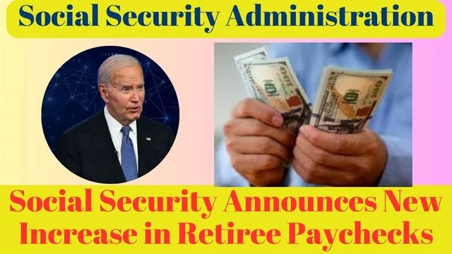 Social Security Announces New Increase in Retiree Paychecks