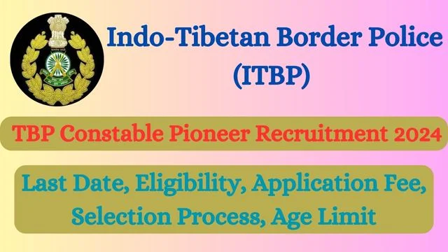 ITBP Constable Pioneer Recruitment 2024