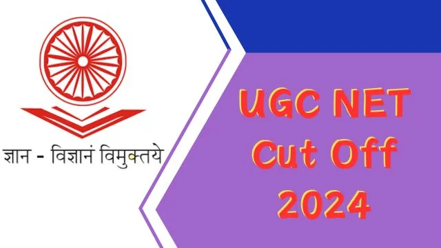 UGC NET Cut Off 2024