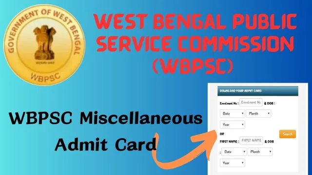 WBPSC Miscellaneous Admit Card