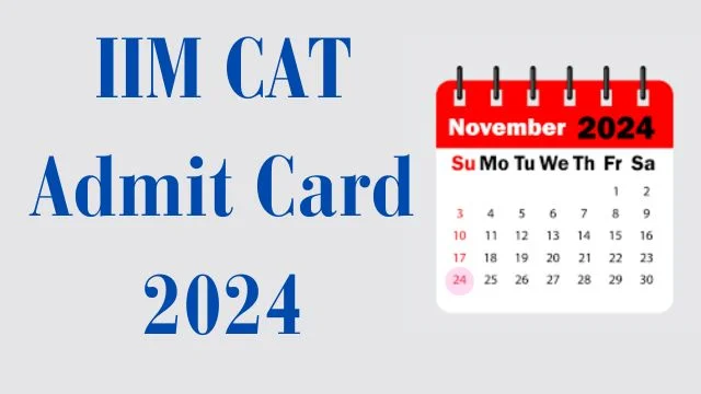 IIM CAT Admit Card 2024