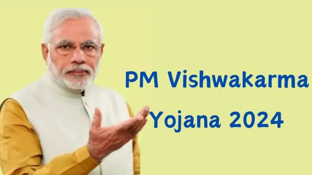 PM Vishwakarma Yojana 2024