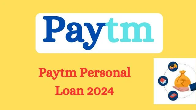 Paytm Personal Loan 2024