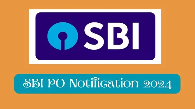 SBI PO Notification 2024