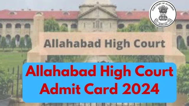 Allahabad High Court Admit Card 2024