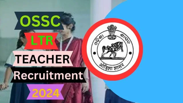 OSSC LTR Teacher Recruitment 2024