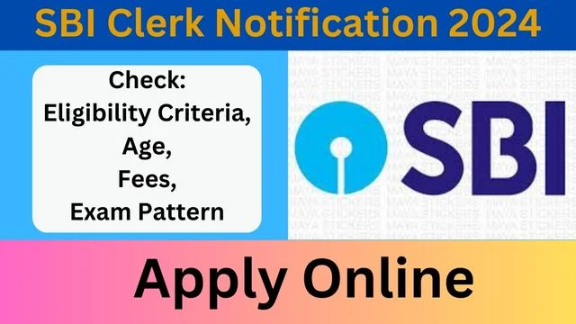 SBI Clerk Notification 2024