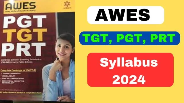 AWES TGT PGT PRT Exam Syllabus 2024