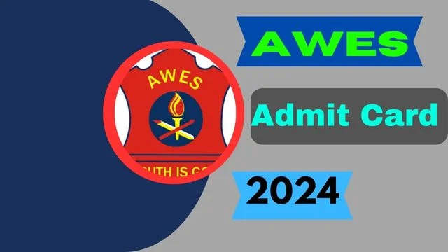 AWES Admit Card 2024