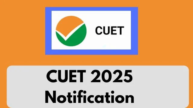 CUET 2025 Notification