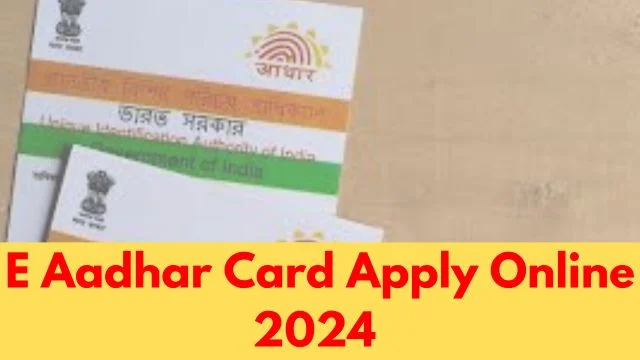 E Aadhar Card