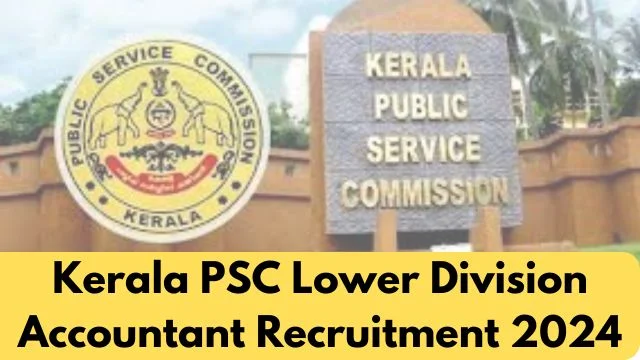 Kerala PSC Lower Division Accountant Recruitment