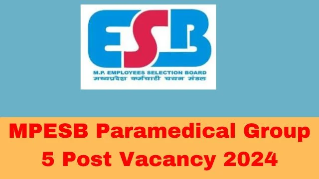 MPESB Paramedical Group 5 Post Vacancy 2024