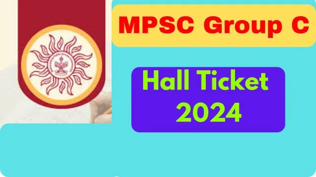 MPSC Group C Hall Ticket 2024