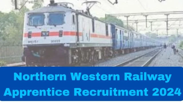 North Western Railway Apprentice Recruitment 2024