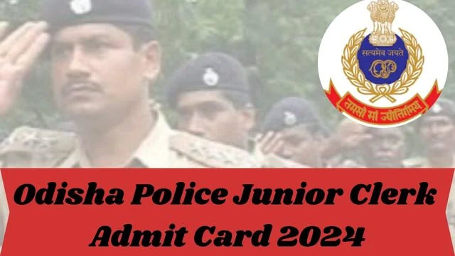 Odisha Police Junior Clerk Admit Card 2024 