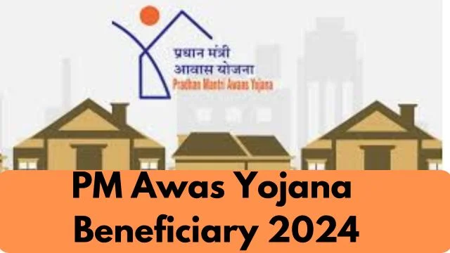 PM Awas Yojana Beneficiary List 2024 