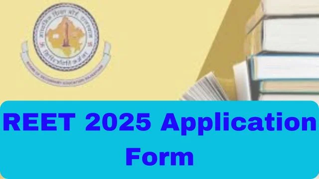 REET 2025 Application Form 