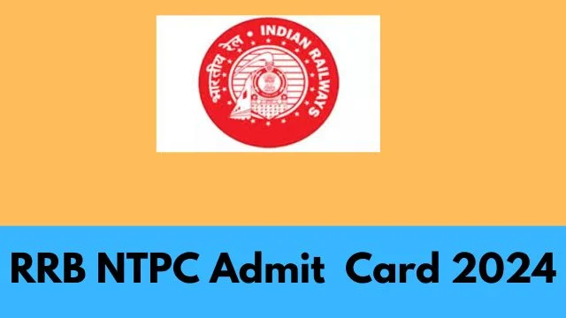 RRB NTPC Admit Card 2024