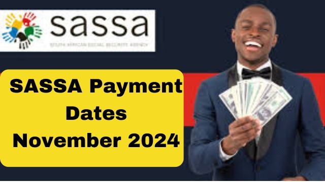 SASSA Payment Dates November 2024