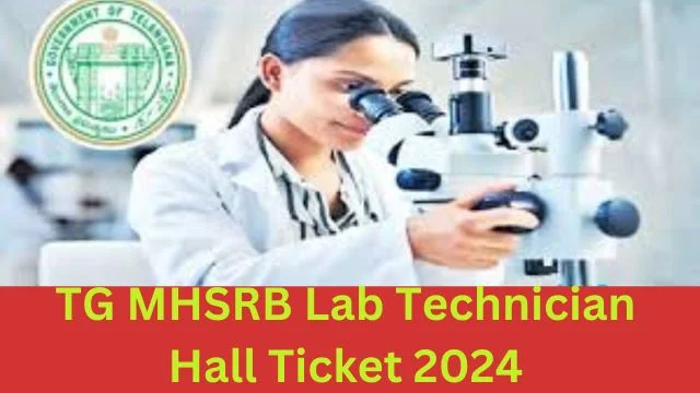 TG MHSRB Lab Technician Hall Ticket 2024 