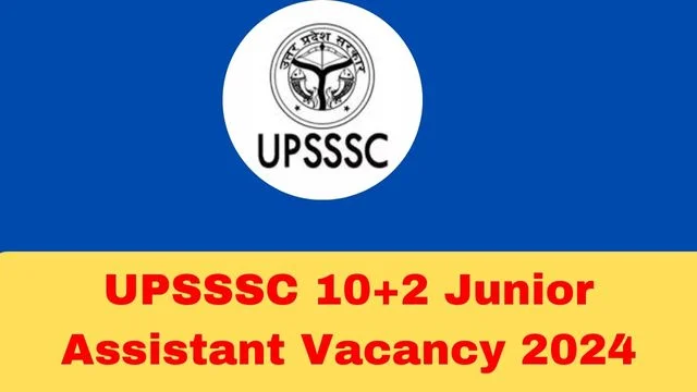 UPSSSC 10+2 Junior Assistant Vacancy 2024