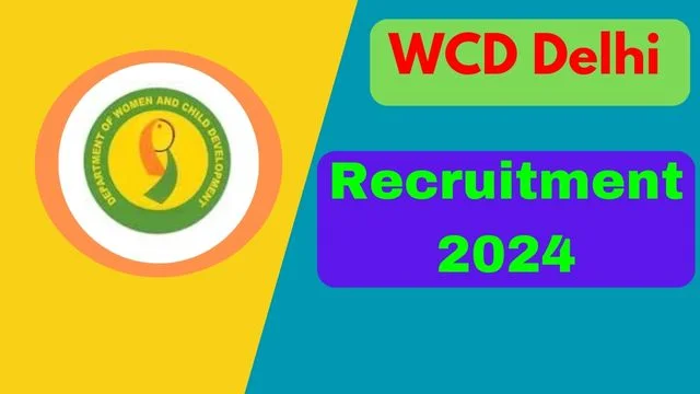 WCD Delhi Recruitment 2024