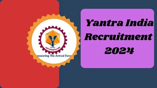 Yantra India Recruitment 2024