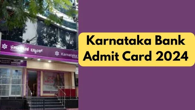 Karnataka Bank Admit Card 2024